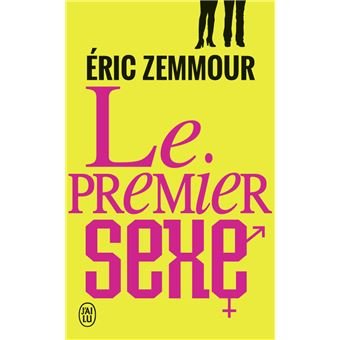 Résumé de Premier Sexe de Éric Zemmour